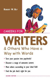 Careers For Writers & Others Who Have A Way With Words / Edition 2