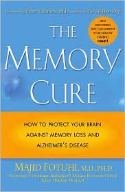 The Memory Cure: How to Protect Your Brain Against Memory Loss and Alzheimer's Disease