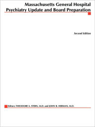 Title: Massachusetts General Hospital Psychiatry Update & Board Preparation / Edition 2, Author: Theodore Stern