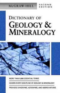 Title: McGraw-Hill Dictionary of Geology and Minerology / Edition 2, Author: McGraw Hill