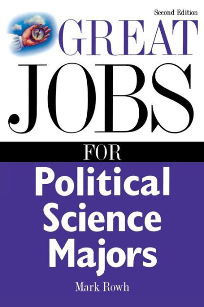 Great Jobs For Political Science Majors By Mark Rowh, Paperback ...