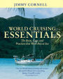 World Cruising Essentials: The Boats, Gear, and Practices That Work Best at Sea