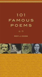 Title: 101 Famous Poems / Edition 1, Author: Roy J. Cook