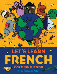 Title: Let's Learn French Coloring Book, Author: Anne-Francoise Pattis
