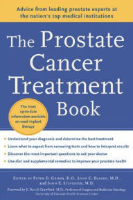 The Prostate Cancer Treatment Book / Edition 1