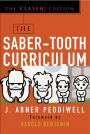 The Saber-Tooth Curriculum, Classic Edition / Edition 1