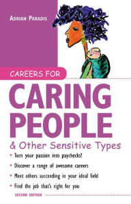 Title: Careers for Caring People & Other Sensitive Types, Author: Adrian Paradis