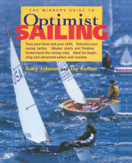 Title: The Winner's Guide to Optimist Sailing, Author: Gary Jobson