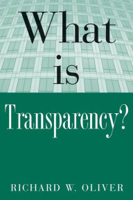 Title: What is Transparency?, Author: R E Oliver