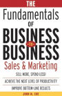 The Fundamentals of Business-to-Business Sales & Marketing