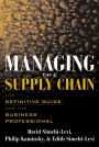 Managing the Supply Chain: The Definitive Guide for the Business Professional