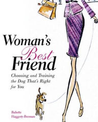 Title: Woman's Best Friend, Author: Babette Haggerty-Brennan