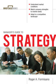 Title: The Manager's Guide to Strategy, Author: Roger Formisano