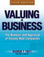 Valuing a Business: The Analysis and Appraisal of Closely Held Companies, 5th Edition / Edition 5