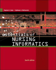 Essentials of Nursing Informatics / Edition 4