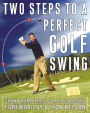 Two Steps to a Perfect Golf Swing