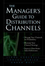 The Manager's Guide to Distribution Channels