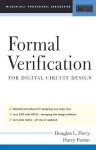 Title: Applied Formal Verification: For Digital Circuit Design / Edition 1, Author: Douglas L. Perry