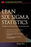 Alternative view 1 of Lean Six Sigma Statistics: Calculating Process Efficiencies in Transactional Project