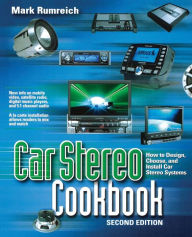Title: Car Stereo Cookbook, Author: Mark Rumreich