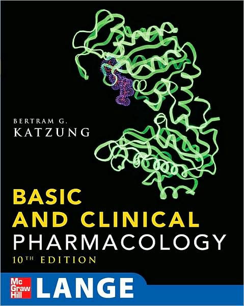 Basic & Clinical Pharmacology / Edition 10 By Bertram G. Katzung ...