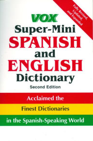 Vox Super-Mini Spanish and English Dictionary