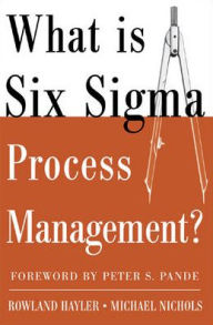 What is Six Sigma Process Management?
