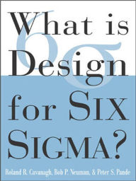 Title: What is Design for Six Sigma, Author: Roland R. Cavanagh