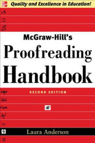 Title: McGraw-Hill's Proofreading Handbook / Edition 2, Author: Laura Killen Anderson