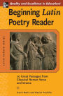 Beginning Latin Poetry Reader: 70 Great Passages from Classical Roman Verse and Drama