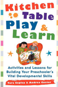 Kitchen-Table Play And Learn