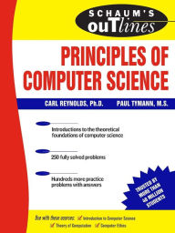 Title: Schaum's Outline of Principles of Computer Science, Author: Carl Reynolds