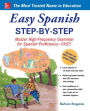 Easy Spanish Step-by-Step: Master High-Frequency Grammar for Spanish Proficiency-FAST! / Edition 1