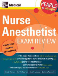 Title: Nurse Anesthetist Exam Review: Pearls of Wisdom / Edition 1, Author: Sudharma Ranasinghe