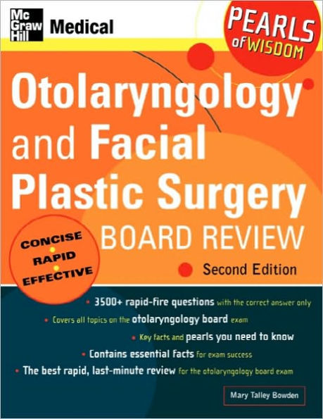 Otolaryngology and Facial Plastic Surgery Board Review: Pearls of Wisdom, Second Edition: Pearls of Wisdom / Edition 2
