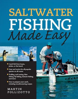 Saltwater Fishing Made Easy by Martin Pollizotto, Paperback