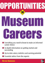 Opportunities In Museum Careers / Edition 1