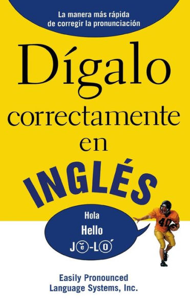 Digalo correctamente en Ingles (Say It Right In English)