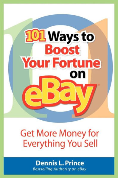 101 Ways to Boost Your Fortune on Ebay