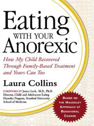 Title: Eating with Your Anorexic, Author: Laura Collins