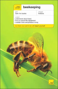 Beekeeping: The Ideal Introduction for Anyone to Become and Amateur or Professional Beekeeper