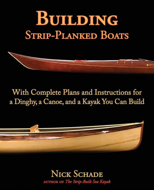 Building Strip-Planked Boats by Nick Schade, Paperback