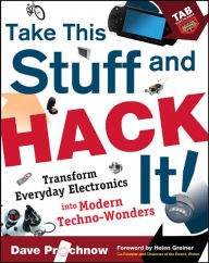 Take This Stuff and Hack It!