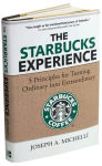 Alternative view 3 of The Starbucks Experience: 5 Principles for Turning Ordinary into Extraordinary