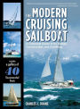 The Modern Cruising Sailboat: A Complete Guide to its Design, Construction, and Outfitting / Edition 1