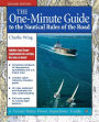 The One-Minute Guide to the Nautical Rules of the Road