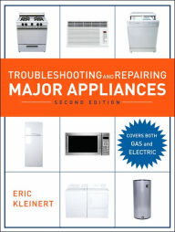 Troubleshooting and Repairing Major Appliances, 2nd Ed. / Edition 2