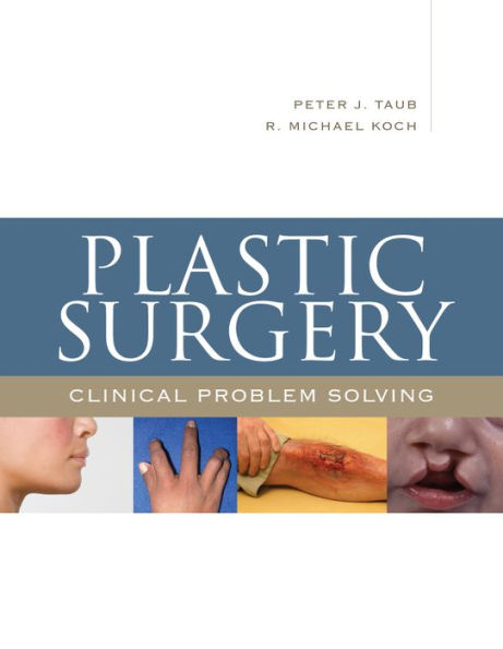 Plastic Surgery: Clinical Problem Solving / Edition 1