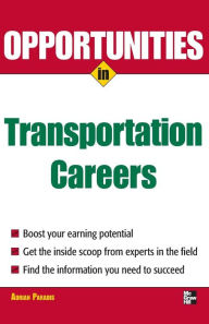 Title: Opportunities in Transportation Careers / Edition 1, Author: Adrian Paradis