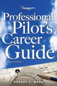 Professional Pilot's Career Guide / Edition 2
